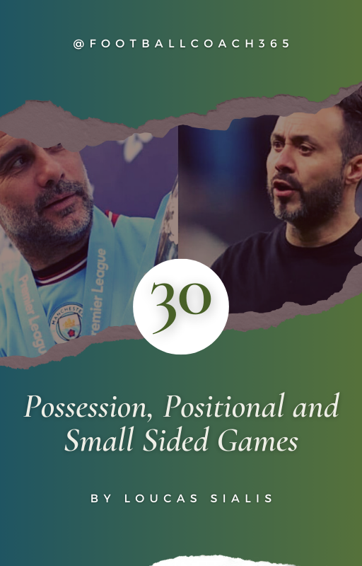 30 possession, positional and small sided games