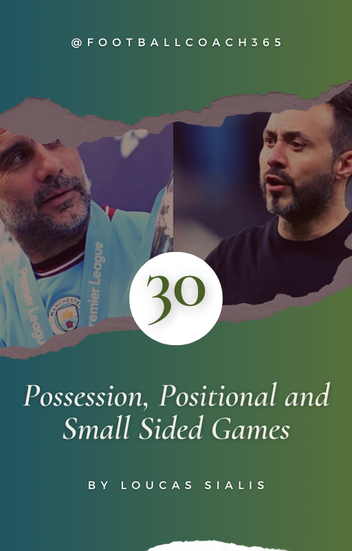 30 Possession, Positional and Small Sided Games