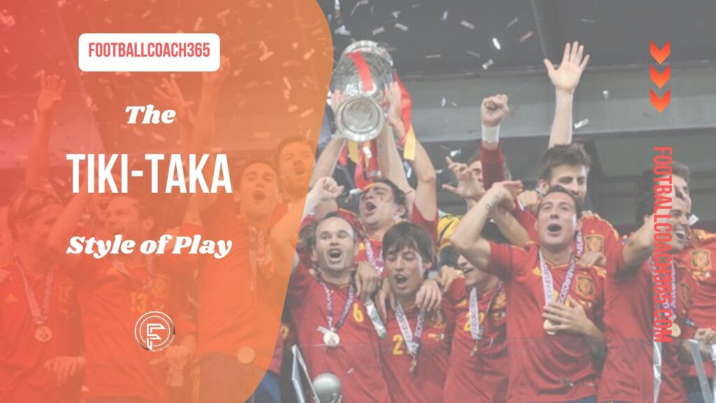 Tiki-Taka: How to Dominate The Game of Football